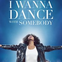 Movie Review; Whitney Houston: I Wanna Dance with Somebody.