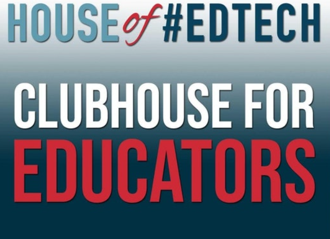 clubhouseforEDUCATORS2021